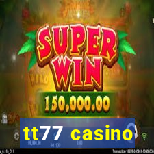 tt77 casino